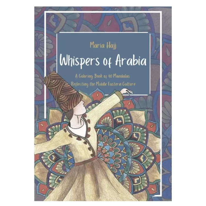 Whispers Of Arabia Mandala Coloring Book - Maria Hajj Series