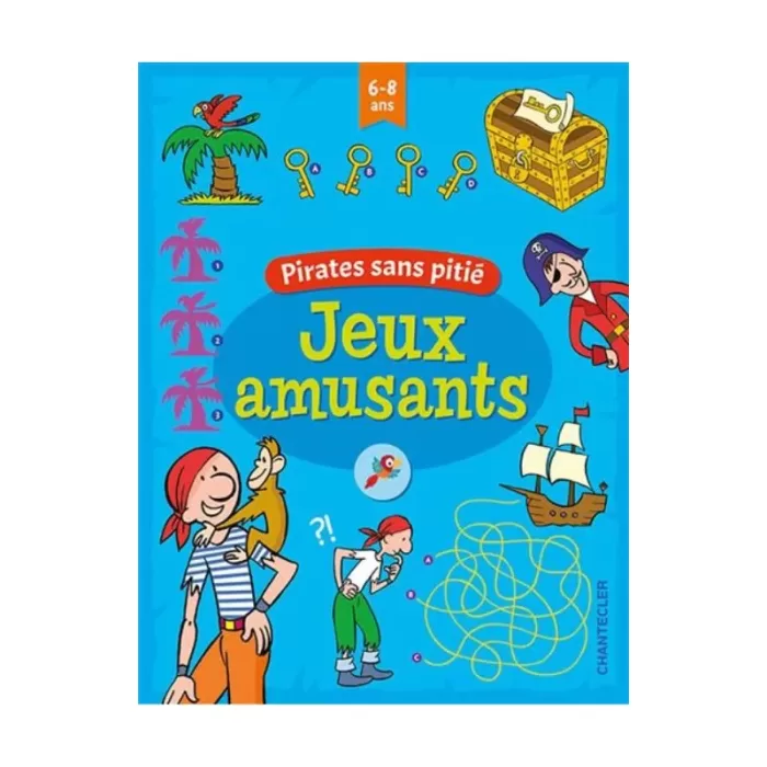 Jeux Amusants Pirates Sans Pitie (6-8 Ans)